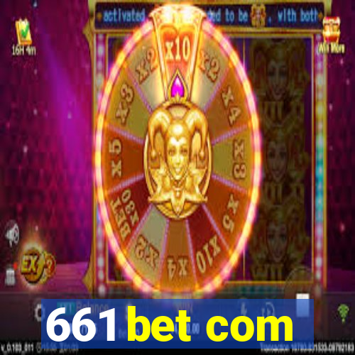 661 bet com